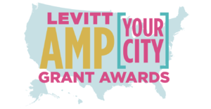 Levitt AMP [Your City] Grant Awards over a light blue map of the United States