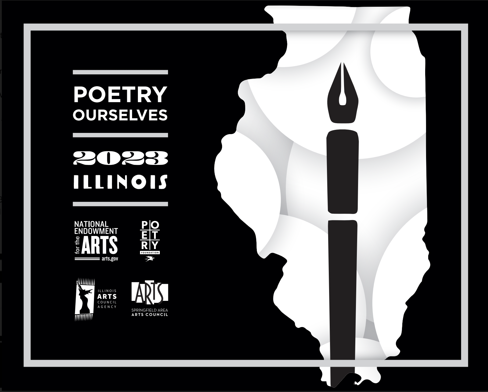 Poetry Ourselves 2023 Illinois. National Endowment for the Arts. The Poetry Foundation. Arts Alliance Illinois. Springfield Area Arts Council.