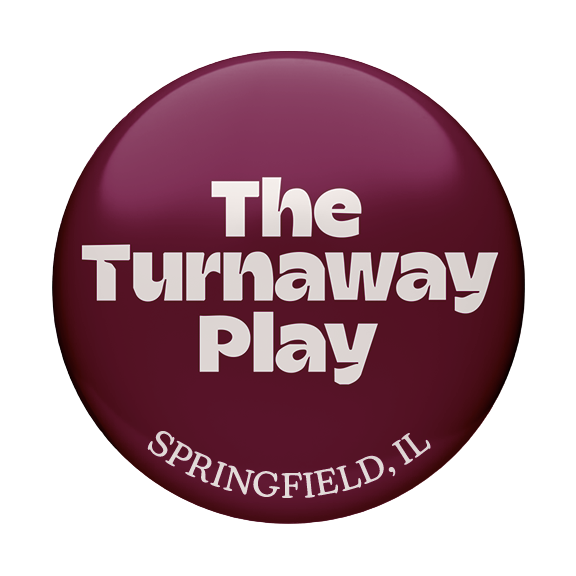 The Turnaway Play, Springfield, IL graphic